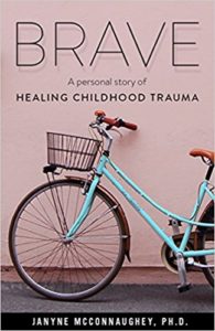 Cover of the book Brave: A Personal Story of Healing Childhood Trauma