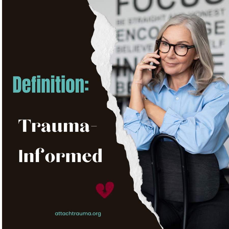 Trauma-Informed: Definition